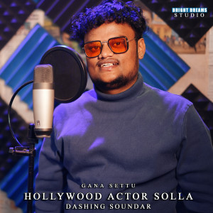 Listen to Hollywood Actor Solla song with lyrics from Dashing Soundar