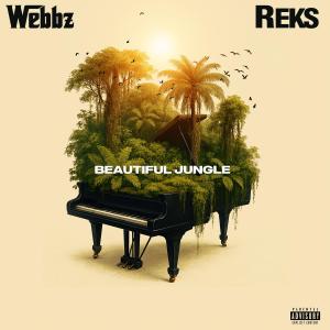 Webbz的專輯Beautiful Jungle (feat. Reks) [Explicit]