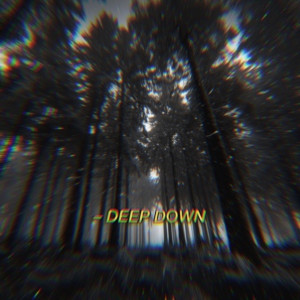 Listen to Deep Down (Explicit) song with lyrics from Tobi
