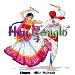 Album Hey Ranglo oleh Nitin Mukesh