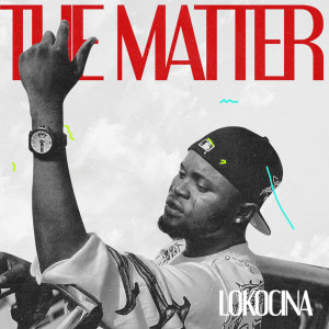 Listen to The Matter song with lyrics from Lokocina