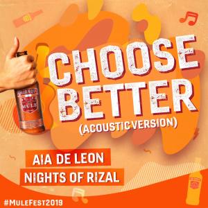 อัลบัม Choose Better (Acoustic Version) ศิลปิน Aia De Leon