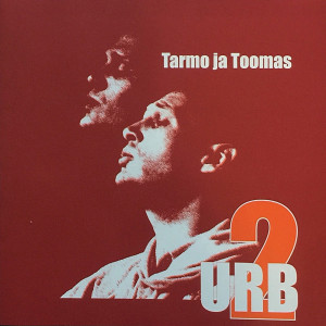 Tarmo ja Toomas Urb的專輯Urb 2