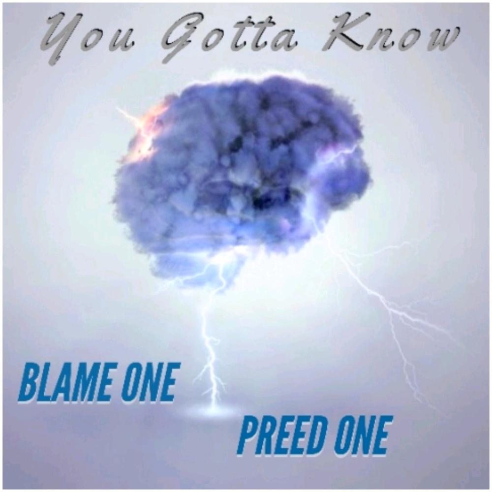 You Gotta Know (feat. Preed One) (Explicit)