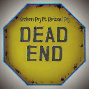 ดาวน์โหลดและฟังเพลง Dead End พร้อมเนื้อเพลงจาก Kraken Prj