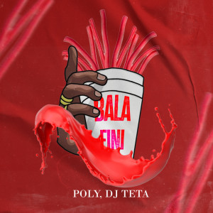Listen to Bala Fini (Explicit) song with lyrics from Poly