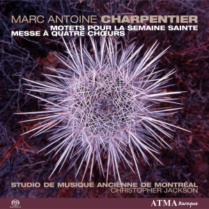 อัลบัม Charpentier: Motets pour la Semaine Sainte et Messes à 4 choeurs ศิลปิน Studio De Musique Ancienne De Montréal