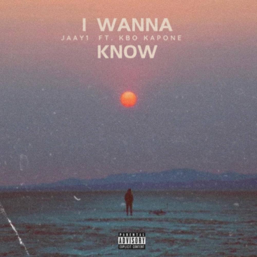 I Wanna Know (feat. Jaay1)