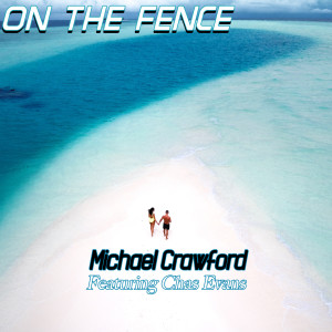 Michael Crawford的专辑On the Fence