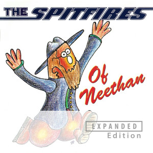 The Spitfires的專輯Of Neethan (Expanded Edition)