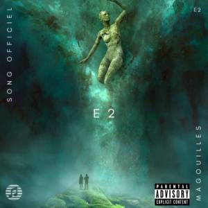 Listen to Magouilles 1 song with lyrics from e2