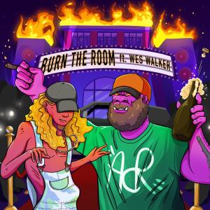 Album Burn The Room (feat. Wes Walker) (Explicit) from Gutter