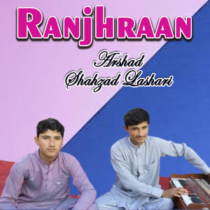 Listen to Ranjhraan song with lyrics from Arshad
