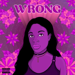 Album Wrong (Explicit) from 