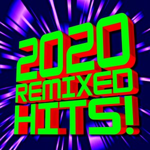 อัลบัม 2020 Remixed Hits! ศิลปิน Team Remix