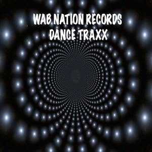 อัลบัม Wab Nation Records Dance Traxx ศิลปิน Various Artists