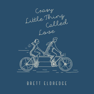 Brett Eldredge的專輯Crazy Little Thing Called Love