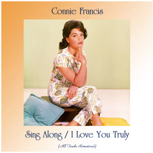 Dengarkan I Love You Truly (Remastered 2020) lagu dari Connie Francis dengan lirik