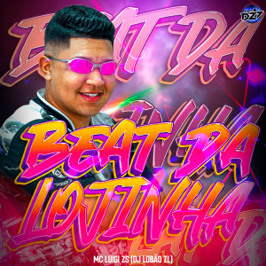 Album BEAT DA LOJINHA (Explicit) oleh MC LUIGI ZS
