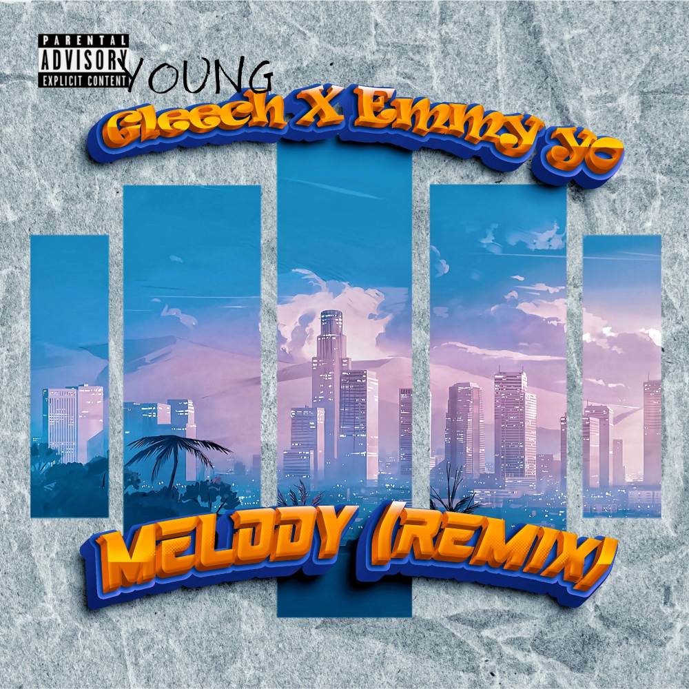 Melody (Remix|Explicit)
