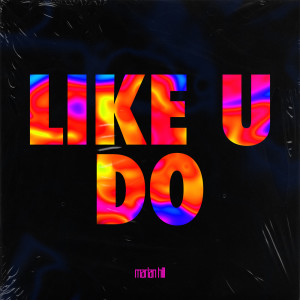 Listen to like u do song with lyrics from Marian Hill