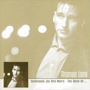 อัลบัม Scallywag Jaz and More - The Best Of... ศิลปิน Thomas Lang