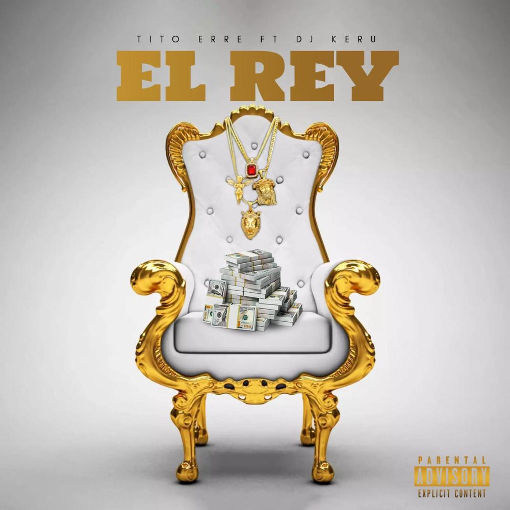 El Rey (feat. Tito Erre & Dj Keru)