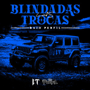 Album Blindadas Las Trocas from Bajo Perfil