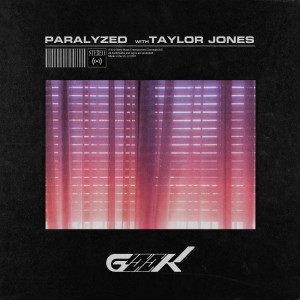 ดาวน์โหลดและฟังเพลง Paralyzed พร้อมเนื้อเพลงจาก Geek