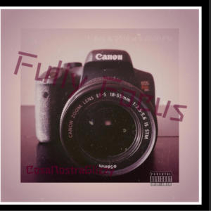 CosaNostraGlizzy的專輯Can Fully Focus (Explicit)