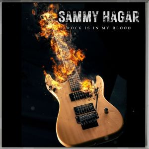 Album Rock Is In My Blood from Sammy Hagar