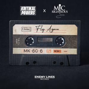 Kritikal Powers的专辑Fly Again (feat. Mic Righteous) (Explicit)