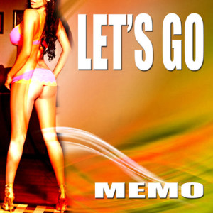 收聽Memo的Let's Go (Dj Joel Club Mix)歌詞歌曲