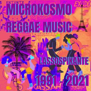 Various的專輯Microkosmo Reggae Music (Lassospikante 1991-2021)