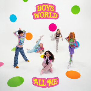 Boys World的專輯All Me