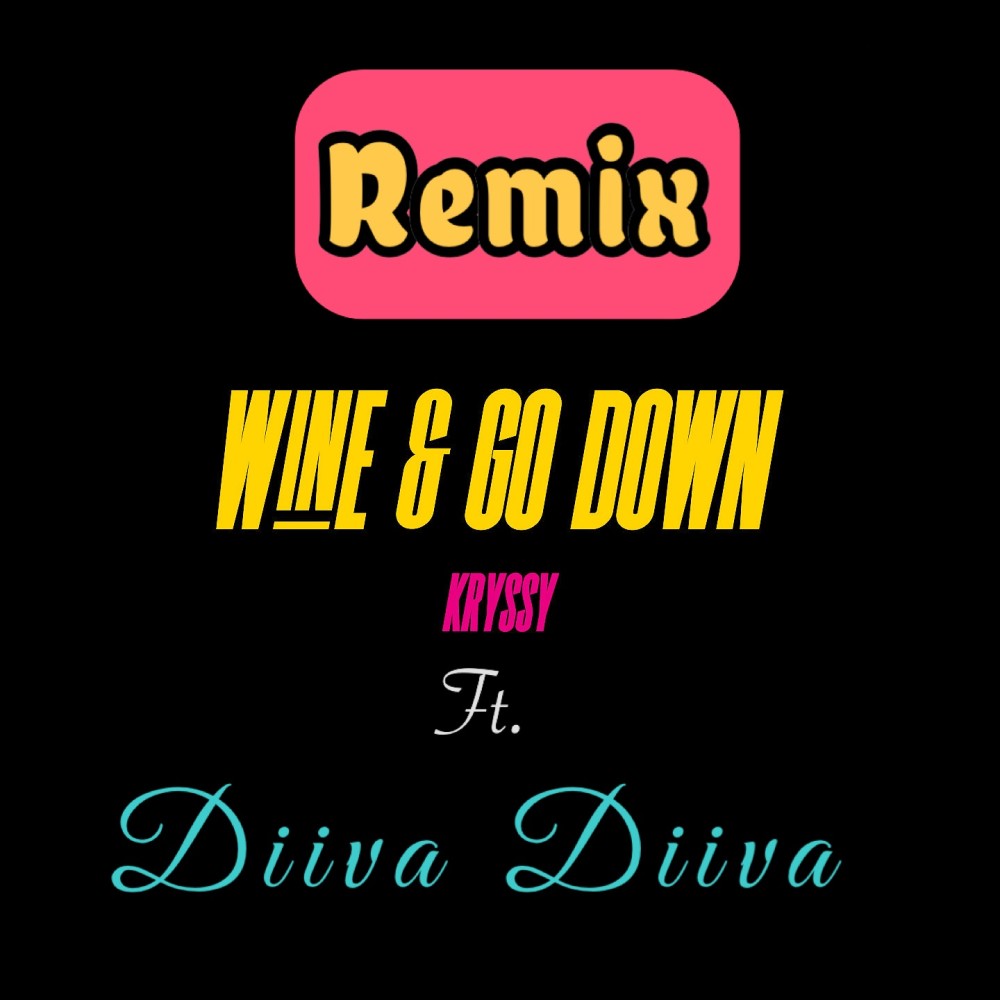 Wine & Go Down (Malick Thaly Remix) (Explicit) (Malick Thaly Remix|Explicit)