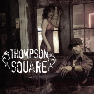 Thompson Square的专辑Thompson Square (2007)