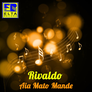 Dengarkan Aia Mato Mande lagu dari Rivaldo dengan lirik