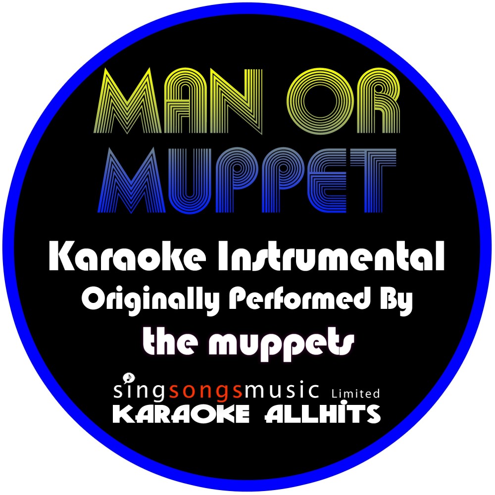 Man or Muppet (Originally Performed By the Muppets) [Instrumental Version] (Instrumental Version)