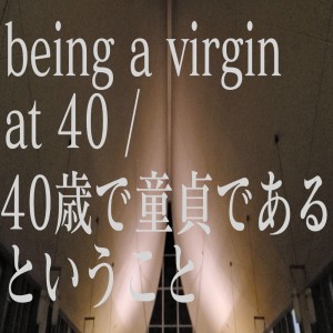 Album being a virgin at 40 (feat. Miku Hatsune) from nunsstor