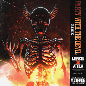 Dengarkan Party With the Devil (Remix) (Explicit) lagu dari MonstR dengan lirik