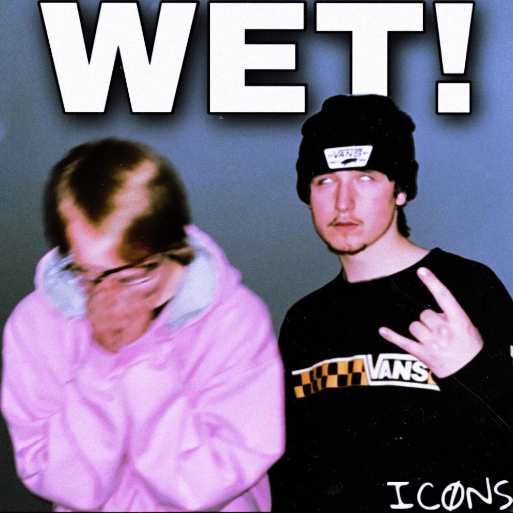 WET! (Explicit)