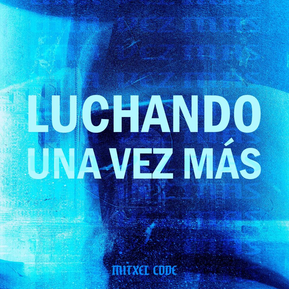 Luchando Una Vez Más