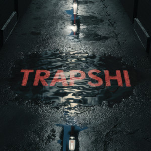Album Trapshi (Explicit) from 