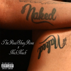 收听NickNack的Naked (Explicit)歌词歌曲