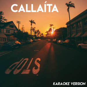Callaíta (Karaoke Version) (Explicit)