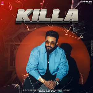 Album Killa from Dilpreet Dhillon