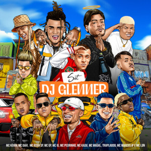 Mc Kevin的专辑SET DJ Glenner (Explicit)