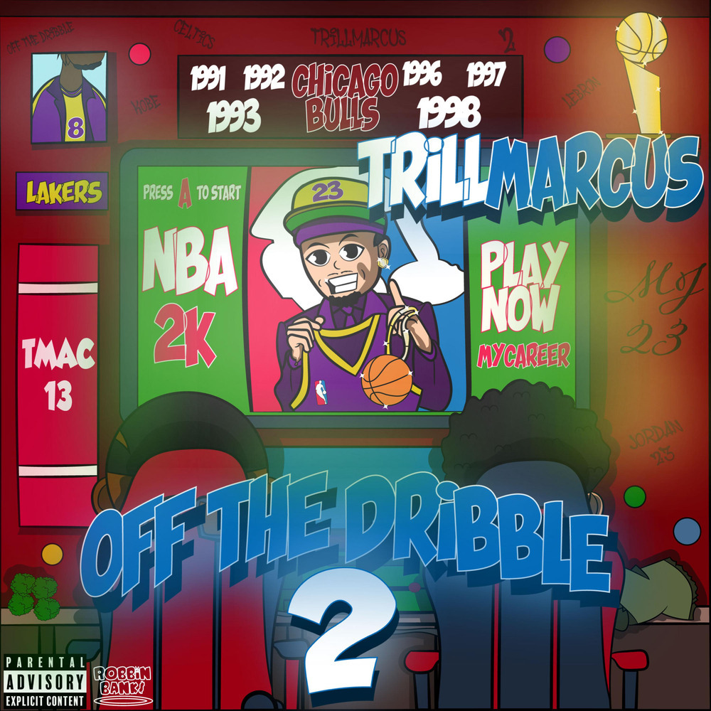 Off The Dribble 2 (Explicit)