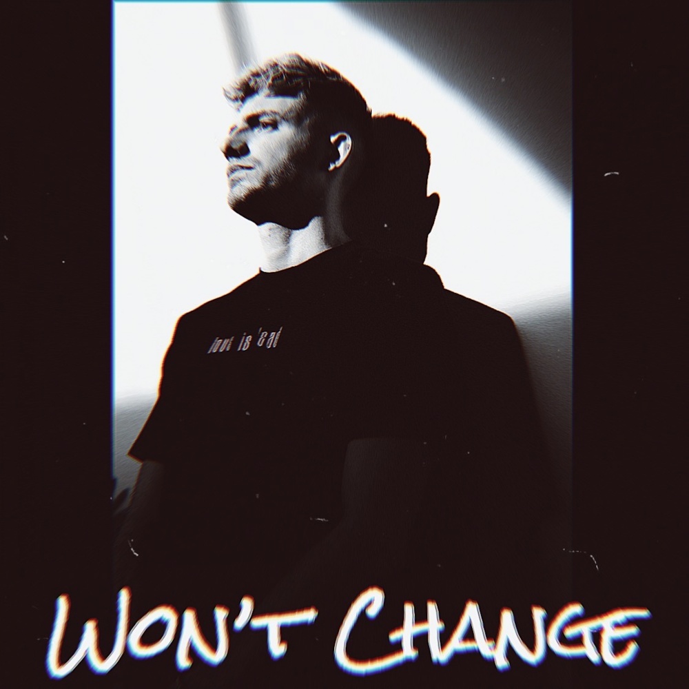 Won't Change (Explicit)